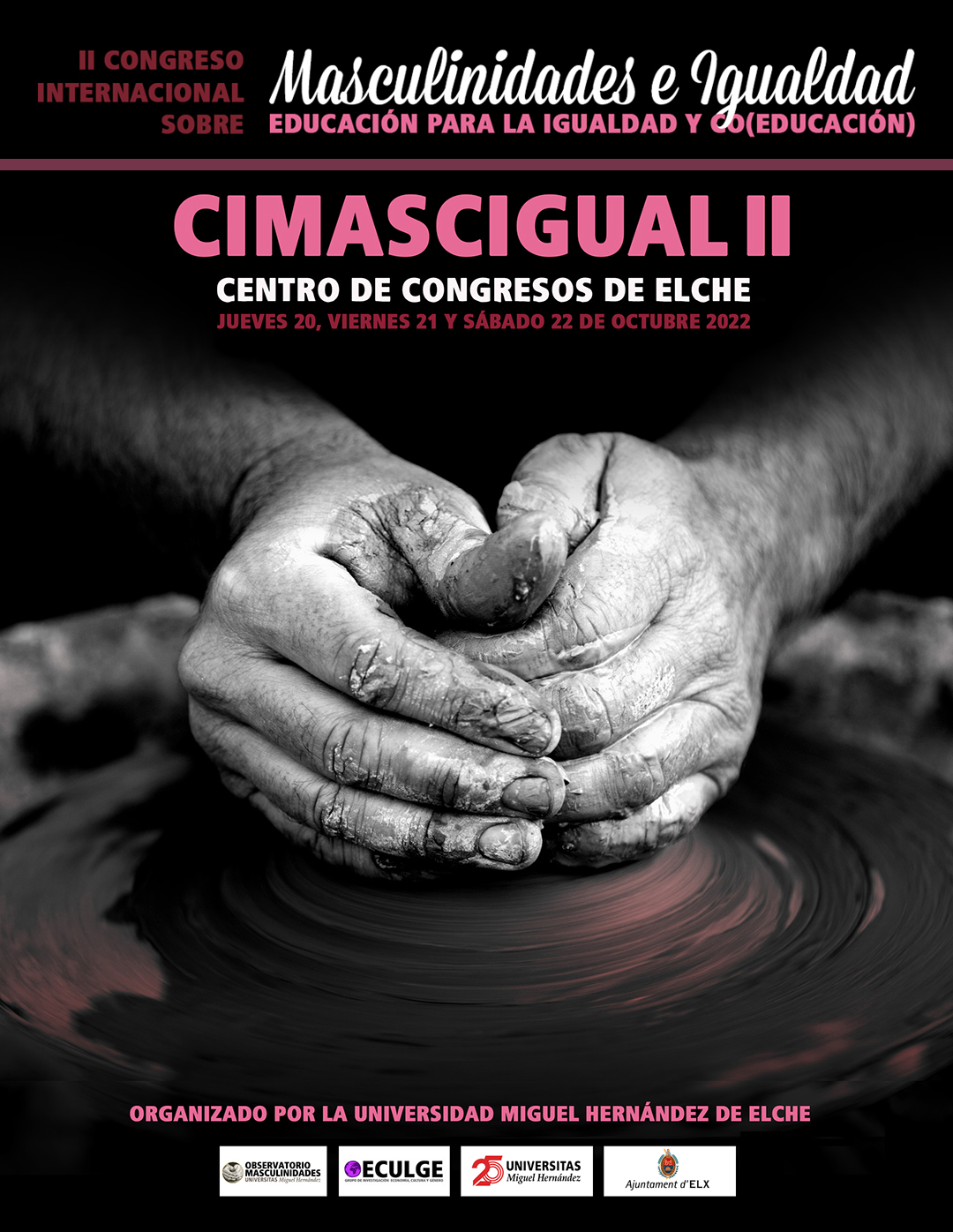 Cartel Cimasigual II Centro de congresos de elche Jueves 20, viernes 21 y Sábado 22 de octubre 2022 Organizado por la universidad Miguel Hernández de elche.